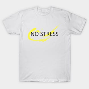 No stress T-Shirt